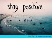 Stay-Positive-Life-Love-Quotes